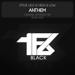 Steve Levi Vs. High & Low - Anthem (Extended Original Mix)