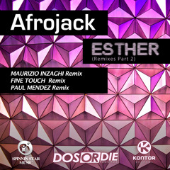 Afrojack - Esther (Fine Touch Remix) - Spinnin Star Music