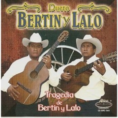 Stream Dueto Bertin y Lalo., No titulo ATENCION,,,!!!! by jaime-ramirez-m |  Listen online for free on SoundCloud