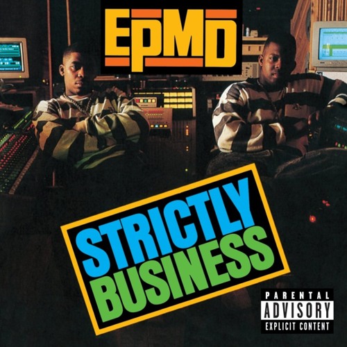 EPMD - You Gots To Chill