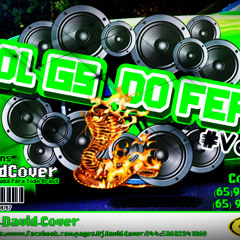 CD GOL G5 DO FEFE VOL #01- Edição Funk (DJDAVIDCOVER) Abertura