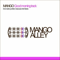 Mango - Good Morning Track