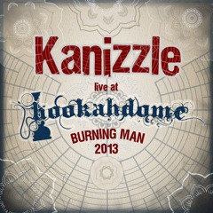 Kanizzle live at Hookahdome, Burning Man 2013