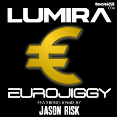 Lumira - Eurojiggy (Jason Risk Remix) [FREE Download]