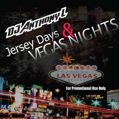 Jersey Days & Vegas Nights