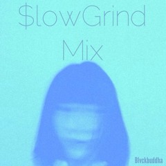$lowGrind Mix