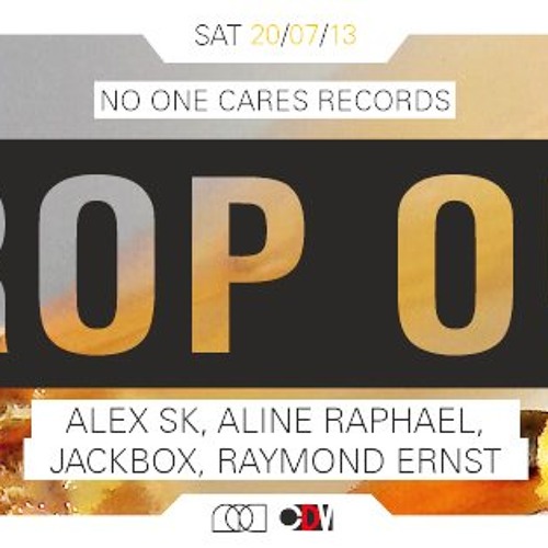 july 2013_Drop Out & No One Cares @ Club der Visionaere, Berlin