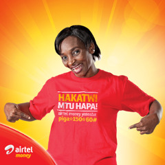 airtel Money - Hakatwi Mtu Hapa Taarabu