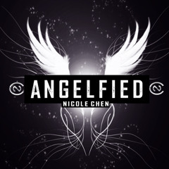 ANGELFIED [ORIGINAL] - Nicole Chen (Free Download) #NCSTEP #OMGITSNC