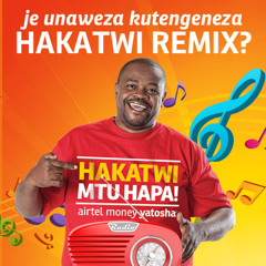 airtel Money - Hakatwi Mtu Hapa Taarabu Beat Loop