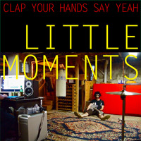 Clap Your Hands Say Yeah - Only Run