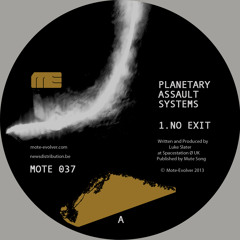 Planetary Assault Systems - No Exit - Mote Evolver