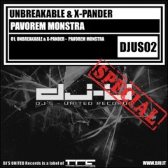 Unbreakable & X-Pander - Pavorem Monstra (Original Edit)