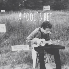 A Fool's Bet