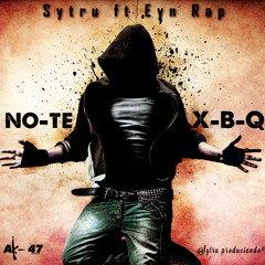 No-Te-X-B-Q (Prod. By Sytru)