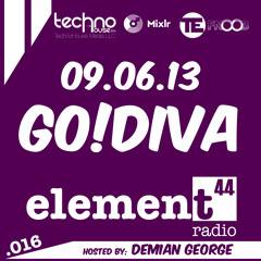 Element44 Radio 016 Go!Diva Sept 06, 2013