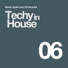 Dj Daraske -Techy In House Set V 6
