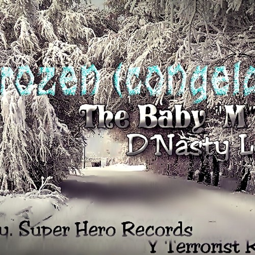 Frozen (congelado) The Baby "M" Ft. D´Nasty Love