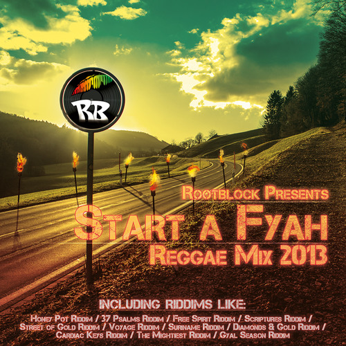 Start A Fyah 2013 Reggae Mix