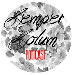 Semper&Solum Podcast - September 2013 Dave Thatcher