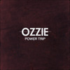 OZZIE - Power Trip