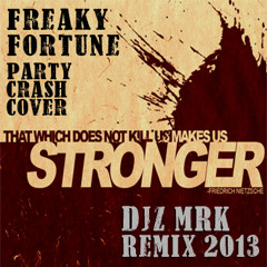 Freaky Fortune - "Stronger" Party crash Cover (Constantinos Papadakis Dubstep Remix 2013)