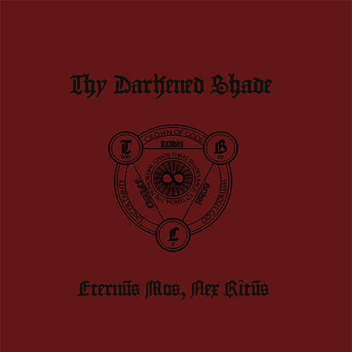 Thy Darkened Shade - Eternvs Mos, Nex Ritvs - LP - Full Album