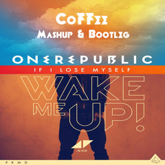Avicii vs OneRepublic - If I Lose Myself Wake Me Up (CoFFee Mashup & Bootleg)