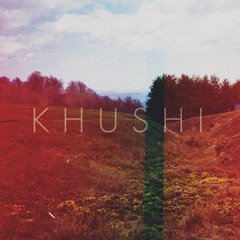 KHUSHI - Never Never