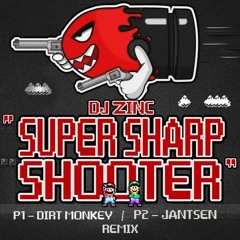 DJ Zinc- Super Sharp Shooter (Jantsen & Dirt Monkey Remix)