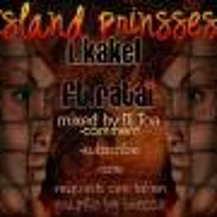 ISLAND PRINCESS REMiX L.KAKEL FT.FATAi