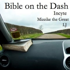 Bible on the Dash (feat. Mizzike the Great) [Remastered by LJ]