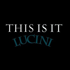This Is It / Lucini (Greenhouse / Camp Lo Remix)