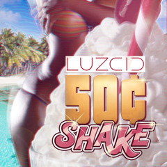 50¢ Shake by LUZCID