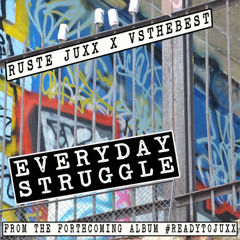 Ruste Juxx- Hustle Everyday