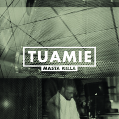 Tuamie - Masta Killa (Album Preview)