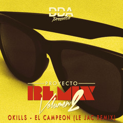 Okills - El Campeón (Le Jac Remix)