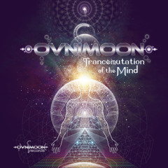 Ovnimoon - Trancemutation of the Mind [ovnicd063] - (Ovnimoon Records / Goa Records)