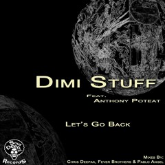 Dimi Stuff Feat Anthony Poteat - Let's Go Back (SAMPLE) Soul Deep inc.Records