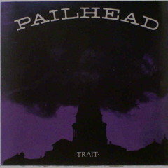 Pailhead - Man Should Surrender