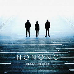 Nonono - Pumping Blood (Torch Quick Bootleg) *Free Download*