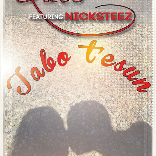 Lalo Feat. Nick-Steez - Tabo t'esun ( new )