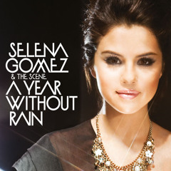 Selena Gomez & The Scene - Un Año Sin Lluvia (The Alias Radio Edit) by Ronald's
