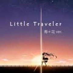 Clear - 『Little Traveler』 (Miku Hatsune | Vocaloid) cover