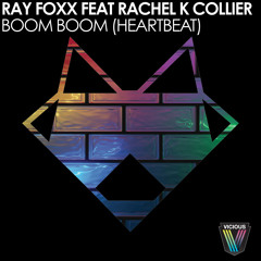 Ray Foxx Feat. Rachel K Collier - Boom Boom (Heartbeat) (Extended Club Mix)
