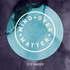 Mind Over Matter 018 - Lauer