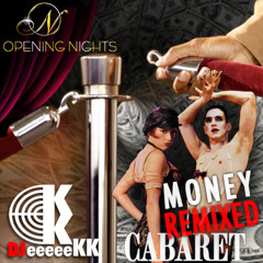 Money (Cabaret) (DJeeeeeKK Vs Joel Grey & Liza Minnelli)