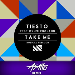 Tiesto feat. Kyler England - Take Me (Asalto Bootleg) [FREE DOWNLOAD]