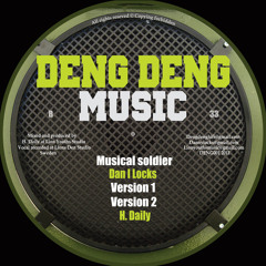 Dan I Locks - Musical Soldier (Deng Deng Music 12" b)