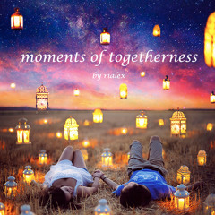 rialex - moments of togetherness { momente der zweisamkeit }